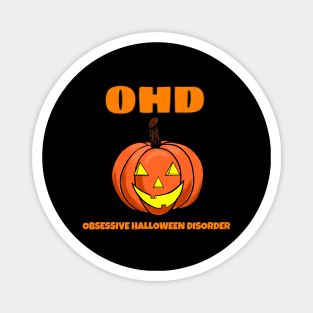 OBSESSIVE HALLOWEEN DISORDER Magnet